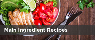 Main Ingredient Recipes